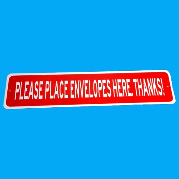 Please Place Envelopes Here Thanks Metal Sign 18" x 4" Red White - Picture 2 of 5